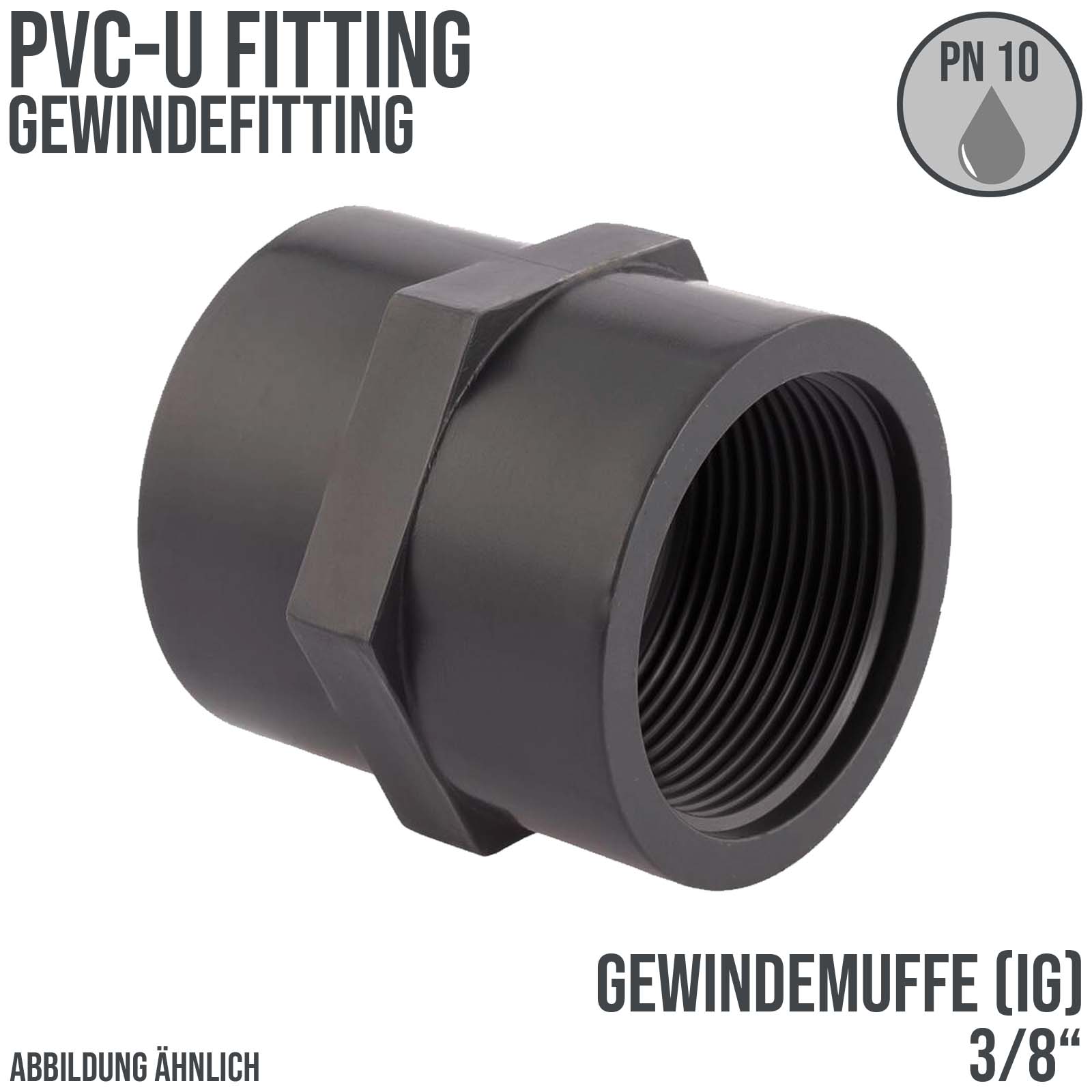 3/8" PVC Fitting Gewinde Muffe 2-fach Innengewinde Verbinder - PN 10 bar