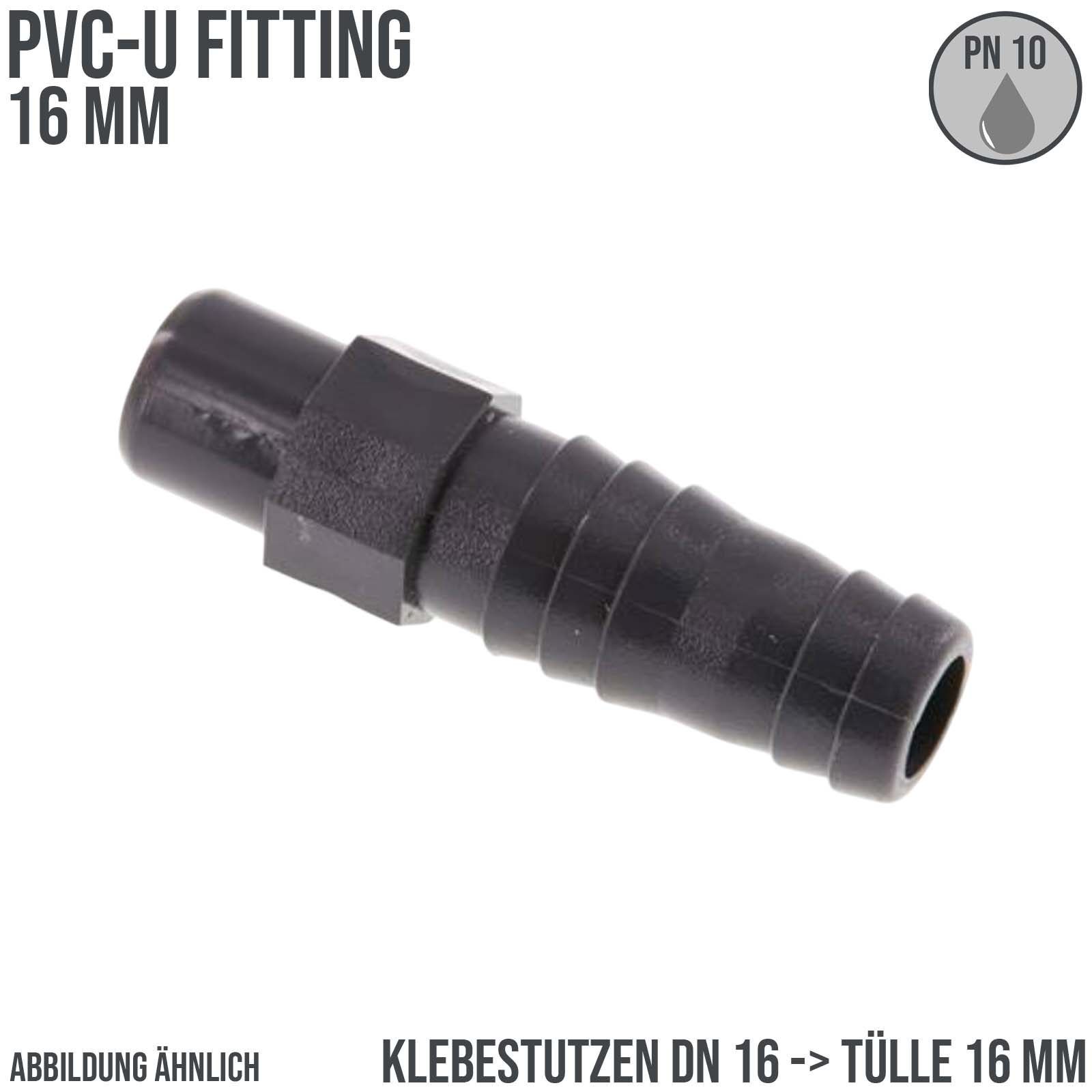 16 mm PVC Klebefitting Schlauch Klebe Tülle Stutzen Verbinder Pool Teich DN16 -> 16 mm - PN 10 bar