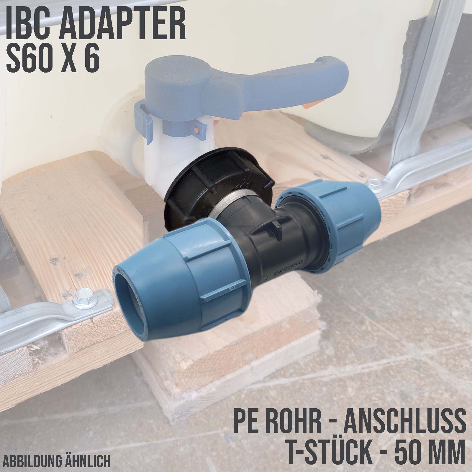 IBC Container Anschluss Adapter Set S60 x 6 -> 50 mm PE/PP T-Stück 90°