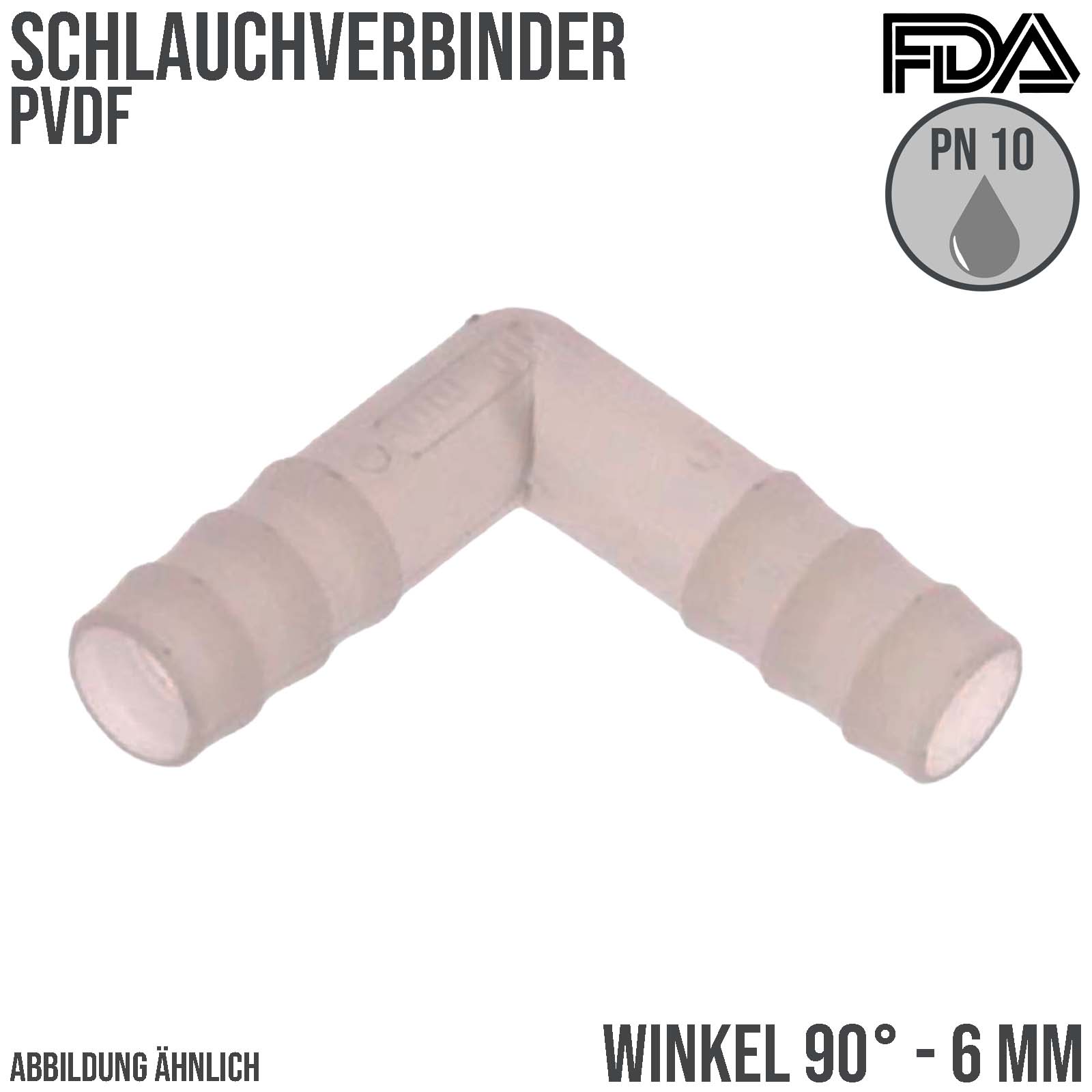 6 mm PVDF Winkel 90° Schlauch Verbinder Stutzen Tülle Fitting FDA Lebensmittel weiss PN 10 bar