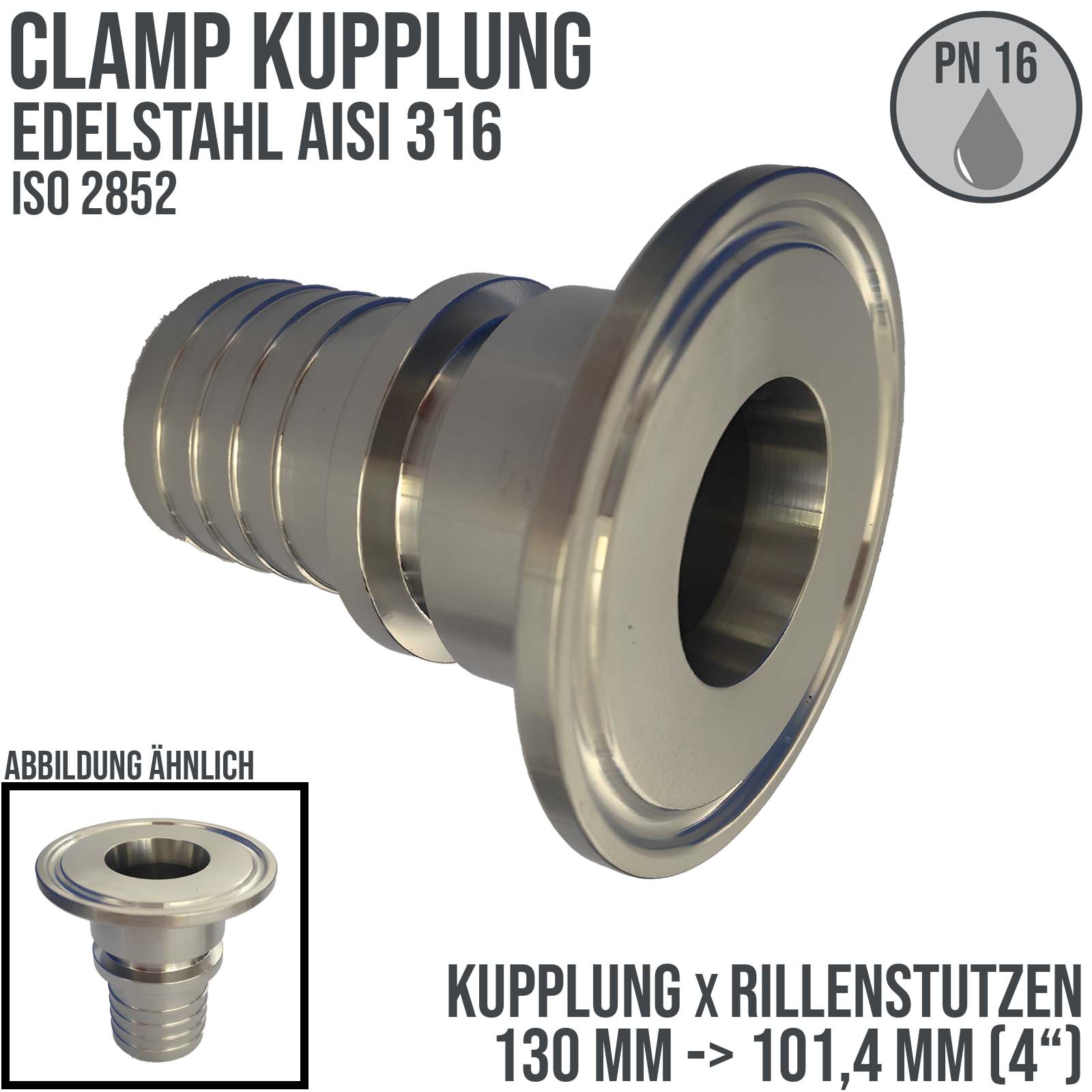 CLAMP Kupplung 130 mm Schlauch Stutzen Rillen Tülle 101,4 mm 4" ISO 2852 - PN 16 bar