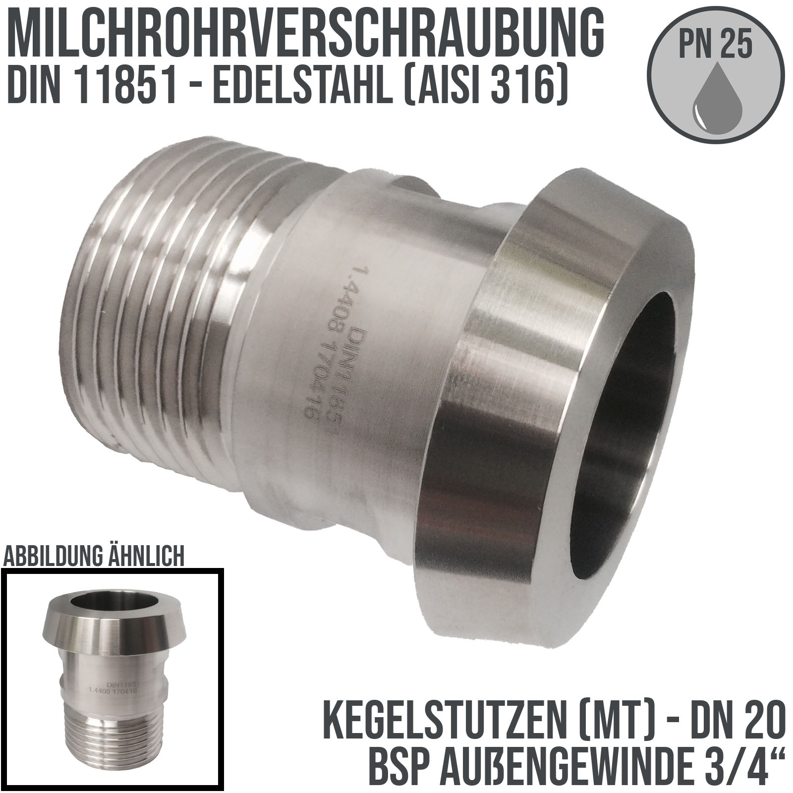 DN 20 Milchrohr Verschraubung DIN 11851 Mutterteil Kegel Stutzen Außengewinde AG 3/4" - PN 25 bar