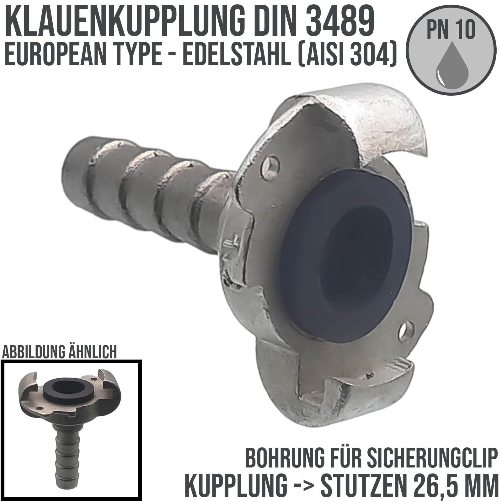 1" Klauen Kupplung Edelstahl AISI 304 European Type Abstand 42 mm Bohrung Schlauch Stutzen Tülle 26,5 mm - PN 10 bar
