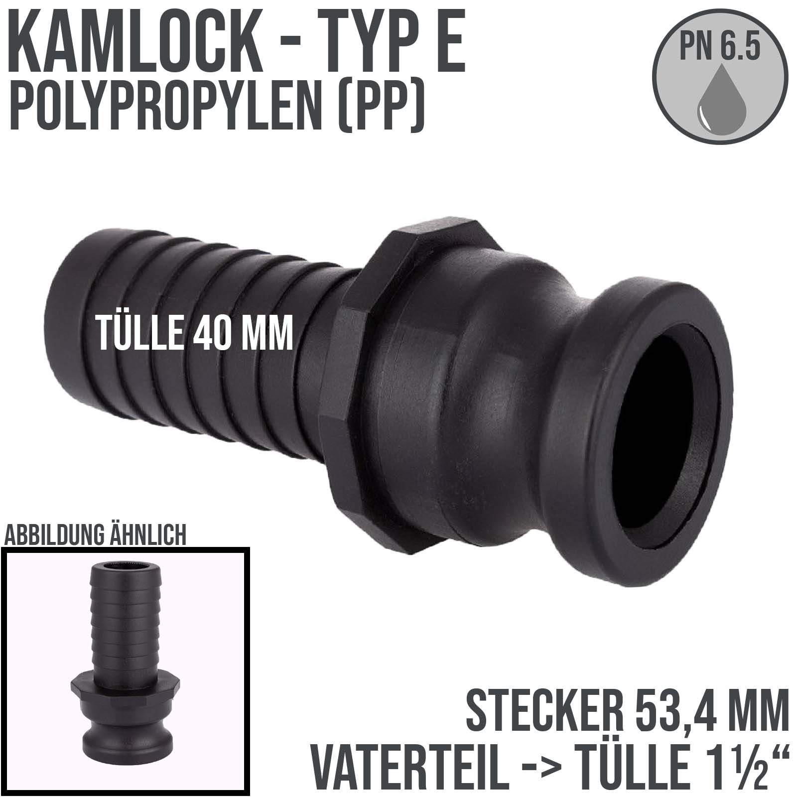 Kamlock Typ E - Vaterteil PP - 53,4 mm Stecker  -> Tülle 40 mm 1 1/2" Zoll DN38 - PN 6,5 bar