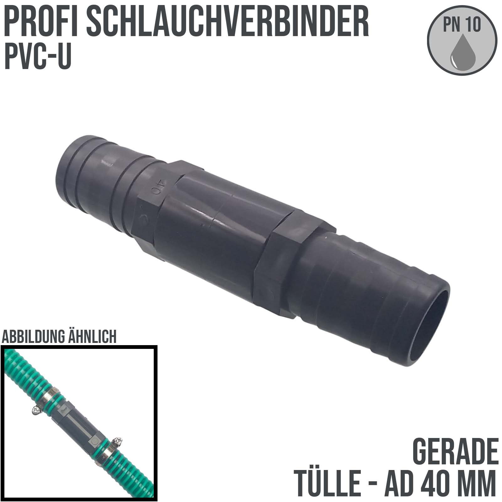 40 mm PVC PROFI Gerade Schlauch Verbinder Stutzen Tülle Pool Teich Garten - PN 10 bar