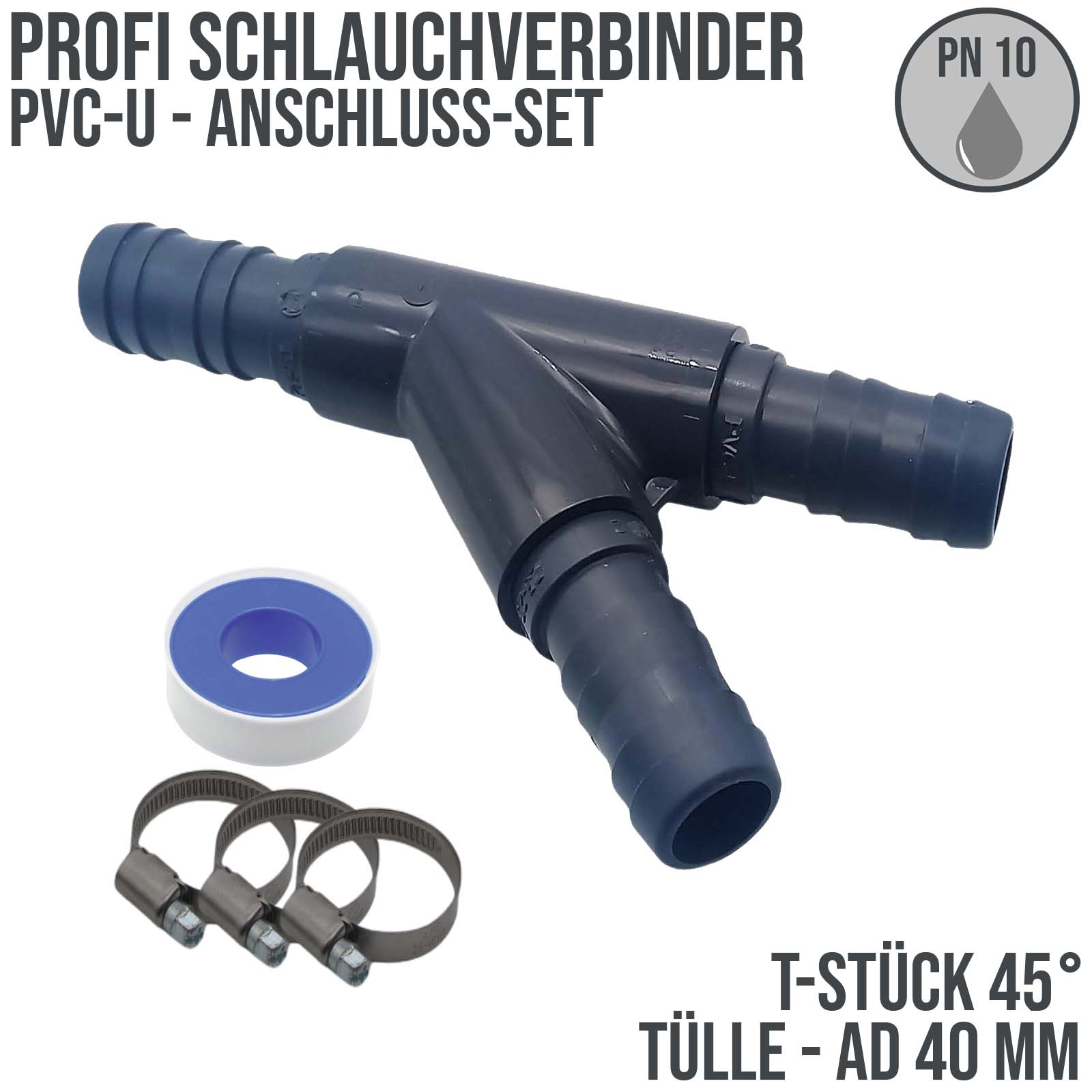 40 mm PVC PROFI T-Stück 45° Schlauch Verbinder Stutzen Tülle Pool Teich Garten - PN 10 bar - Montage-Set