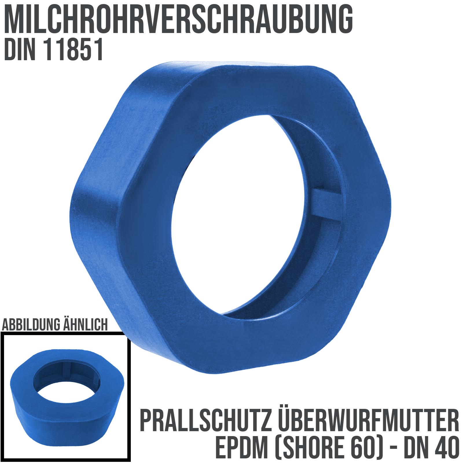 DN 40 Milchrohr Verschraubung DIN 11851 Prallschutz Überwurfmutter Gummi EPDM - blau