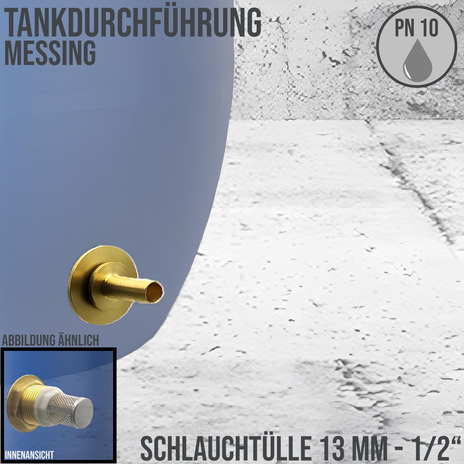 Tank Regen Tonnen Durchführung Messing Schlauch Tülle Stutzen 13mm (1/2") - Anschuss Set PN 10 bar