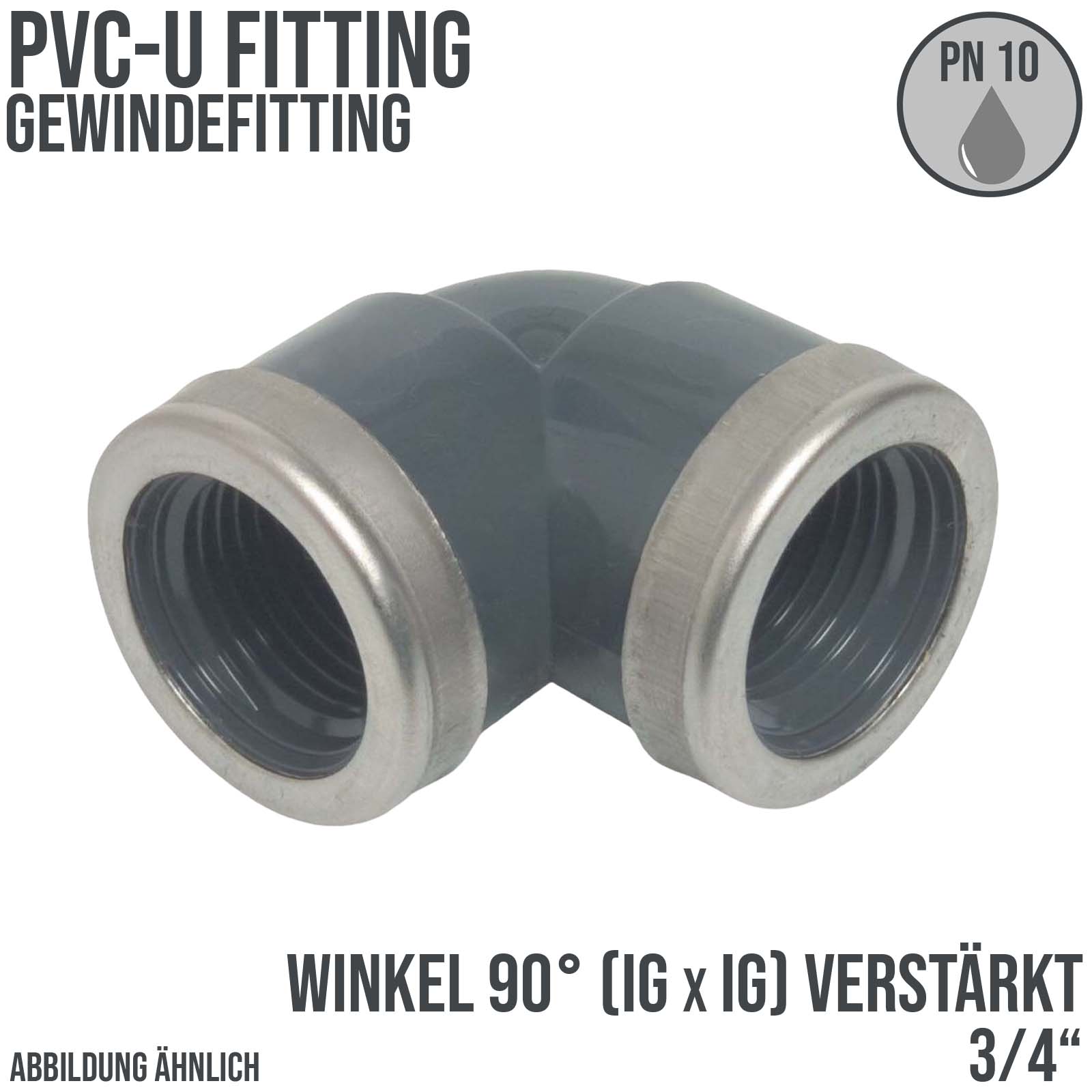 3/4" PVC Fitting Winkel 90° 2-fach Innen Gewinde verstärkt Verbinder - PN 10 bar
