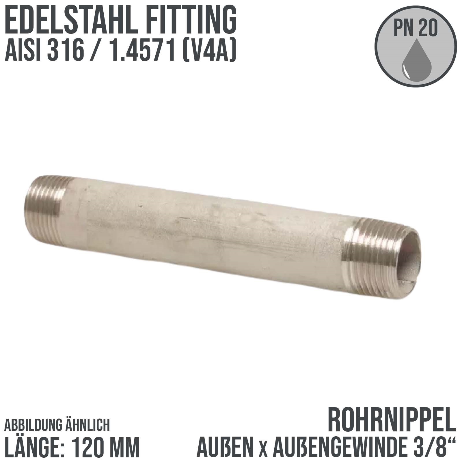 3/8 " Rohrnippel Edelstahl (1.4571) Nr. 23 - 120 mm Länge Außen x Außengewinde AG Fittings - PN 20 bar