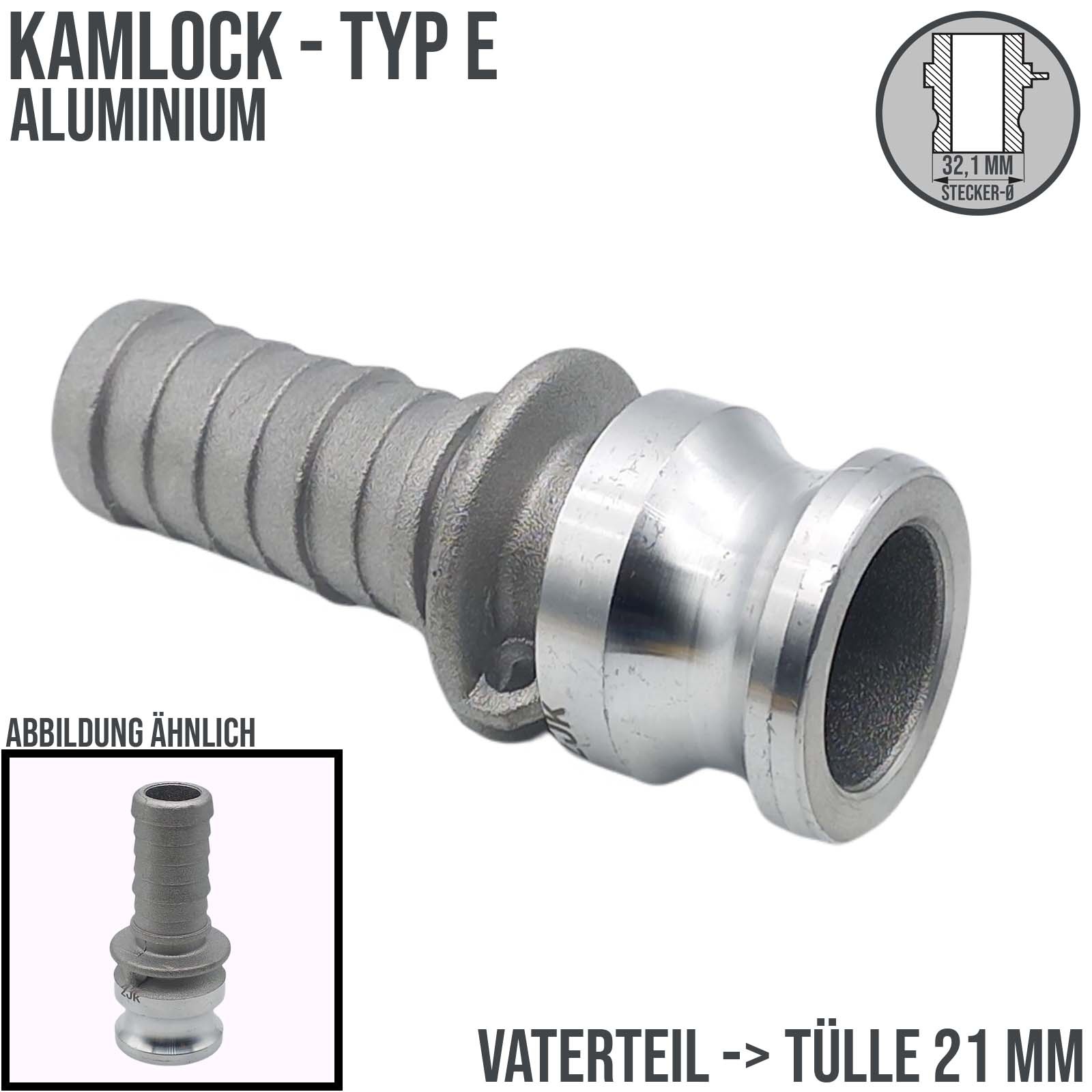 Kamlock Typ E - Vaterteil Aluminium ALU - 32,1 mm Stecker  -> Tülle 21 mm 3/4" Zoll DN19 DN20 - PN 10 bar