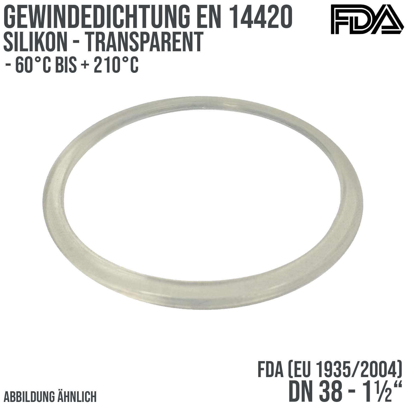 1 1/2" Zoll Gewindedichtung EN 14420 Silikon transparent FDA EU 1935/2004 DN 38