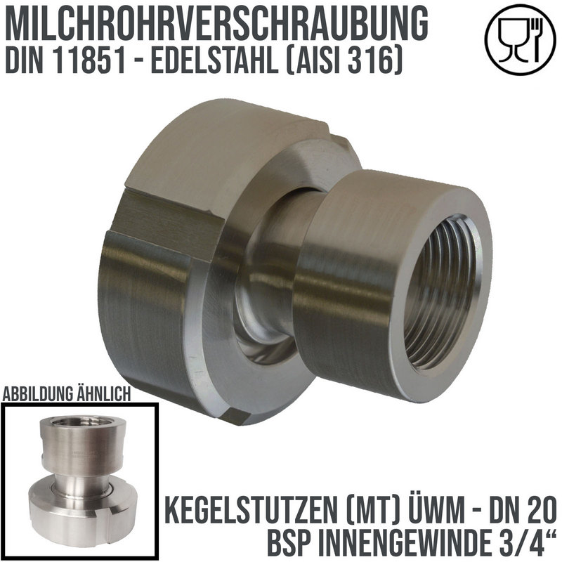DN 20 Milchrohr Verschraubung DIN 11851 Mutterteil Kegel Stutzen Innengewinde AG 3/4" - PN 25 bar
