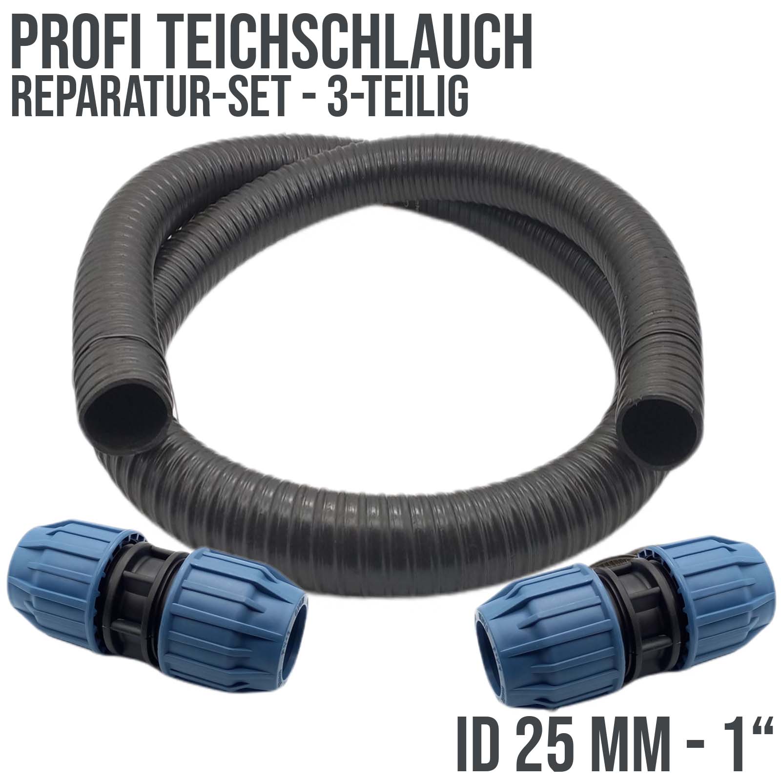 Schlauch Reparatur Set Teichschlauch Profi schwer PE Verlängerung 25 mm (1") - 3-teilig