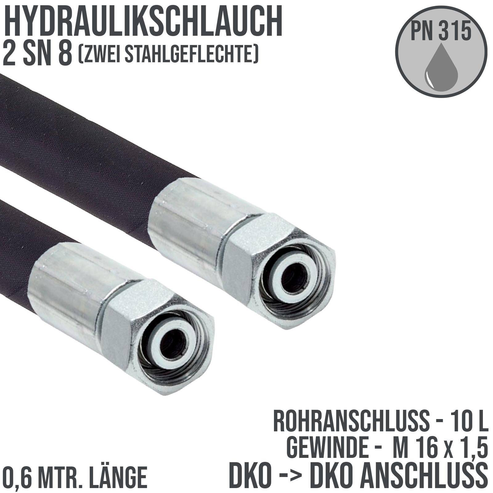 Hydraulikschlauch 2 SN 8 - 10 L DKO auf DKO Anschluss IG (M 16 x 1,5) - 600 mm