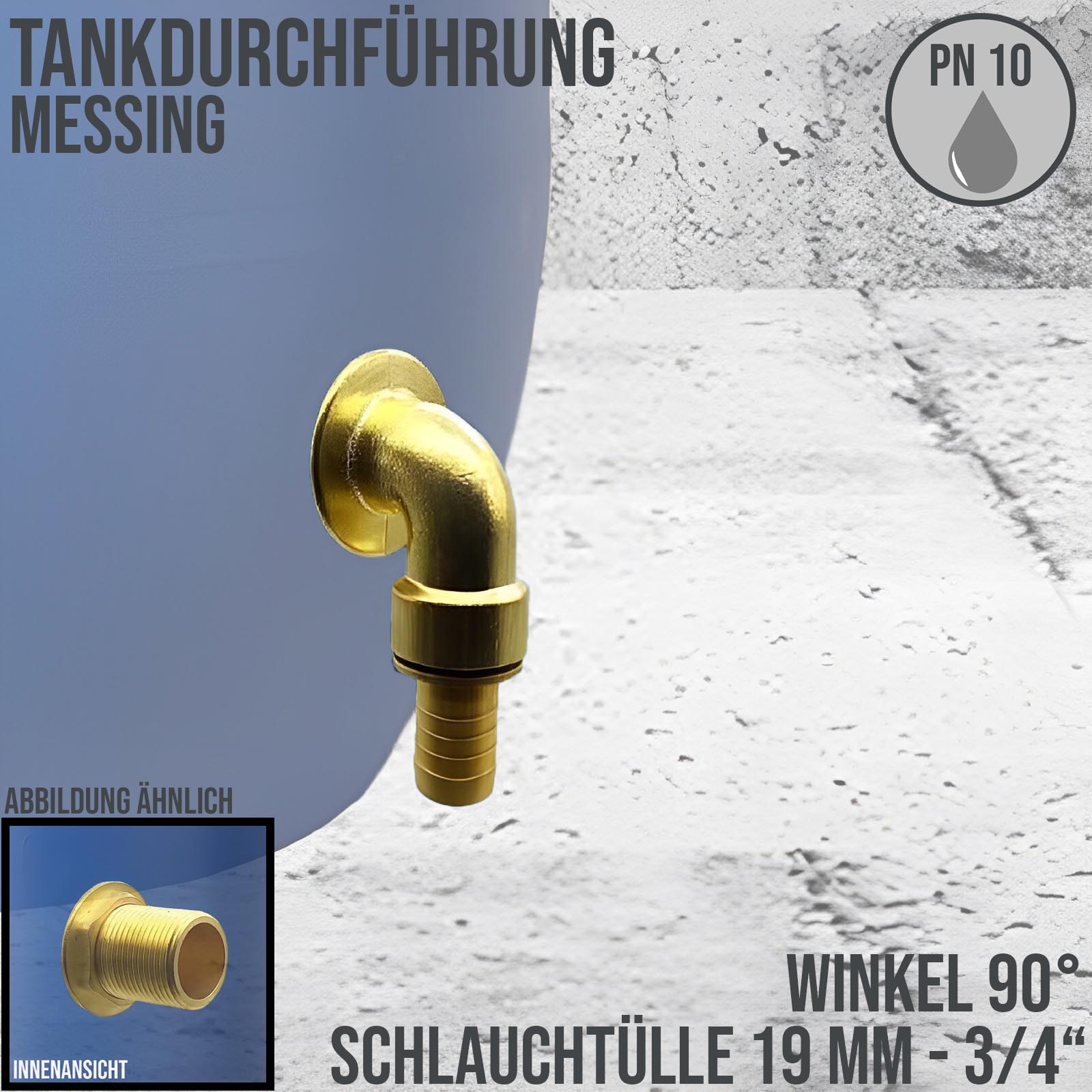 90° Tank Regen Tonnen Durchführung Messing Schlauch Tülle Stutzen 19mm (3/4") - Anschuss Set PN 10 bar
