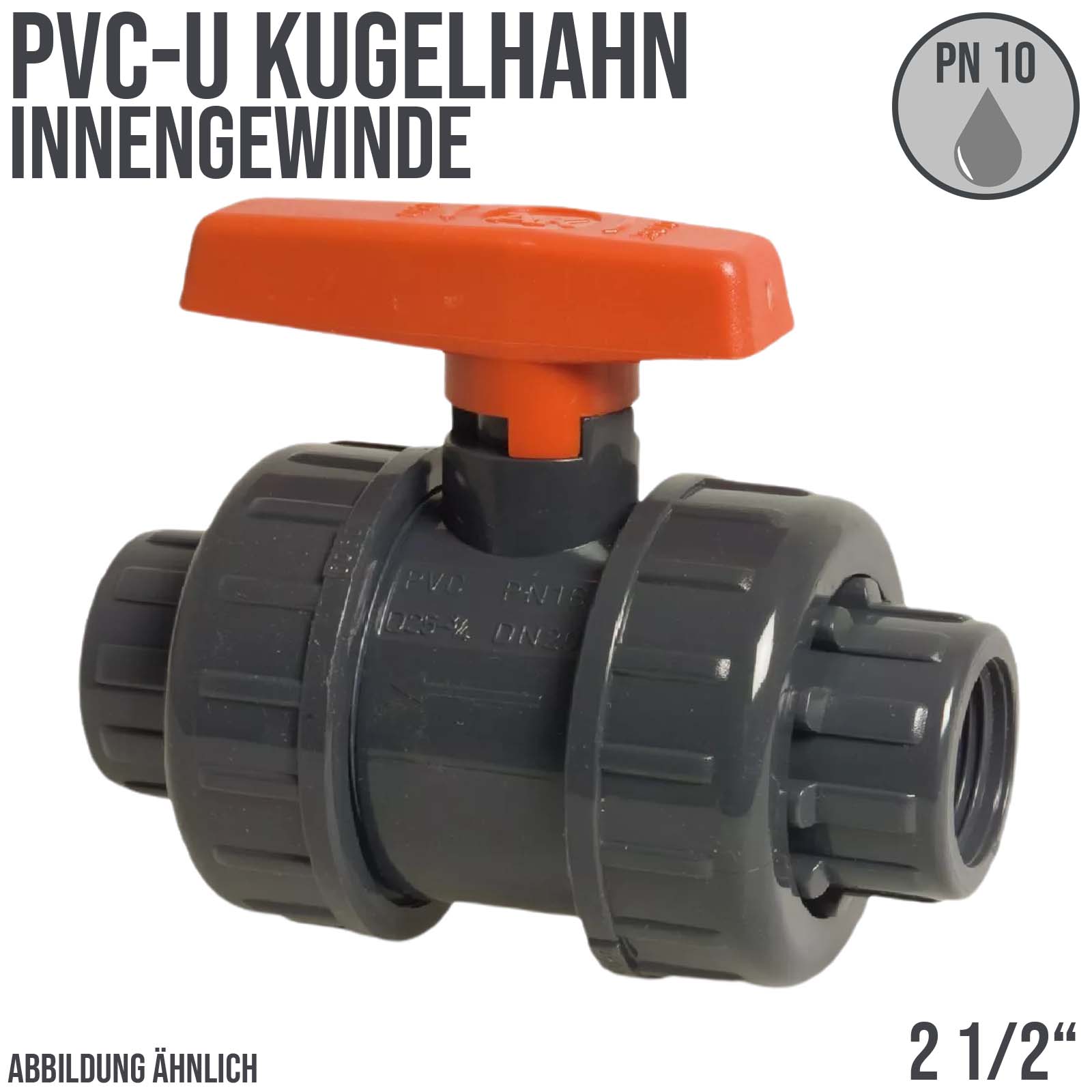 2 1/2" PVC Kugel Absperr Hahn Ventill beitseitiges Innengewinde PN 10 bar - roter Griff