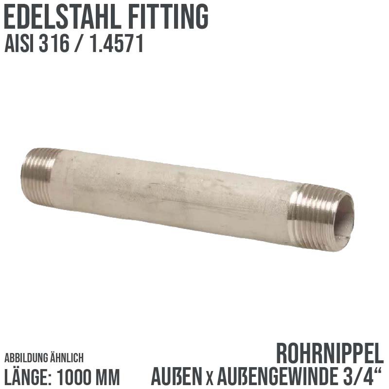 3/4 " Rohrnippel Edelstahl (1.4301) Nr. 23 - 1000 mm Länge Außen x Außengewinde AG Fittings - PN 8 bar