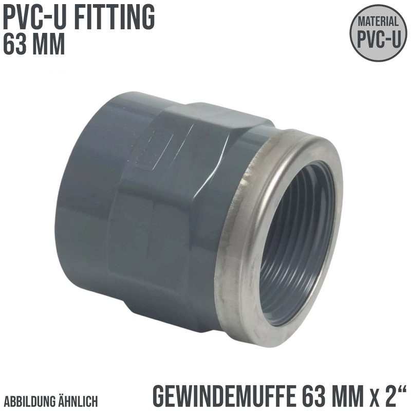 63 mm PVC Klebe Fitting Gewinde Muffe verstärkt 63 mm x 2" Verbinder - PN 16 bar