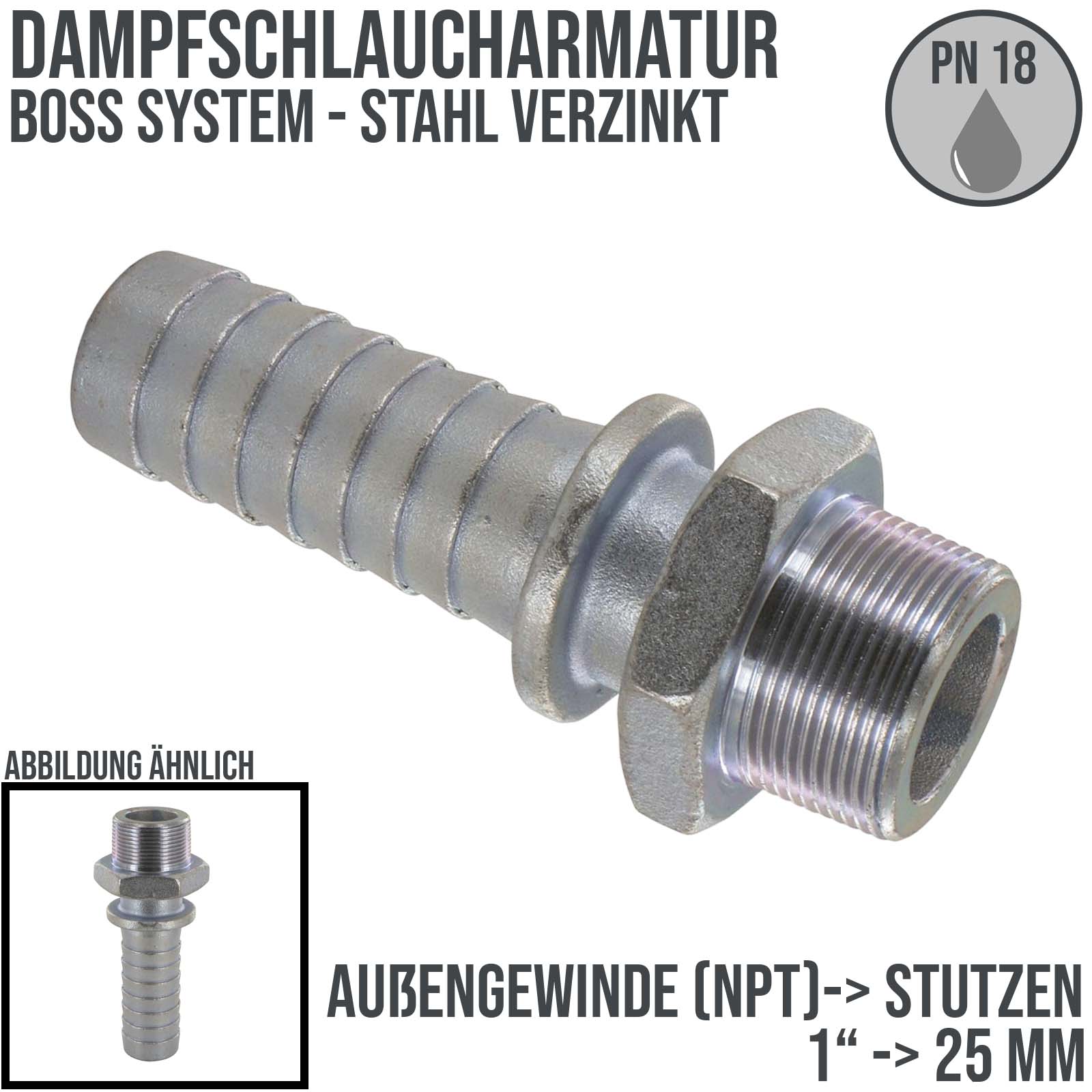 1" BOSS Dampfschlaucharmatur Außengewinde NPT Sicherungsbund Stahl verzinkt Stutzen Tülle 25 mm - PN 18 bar