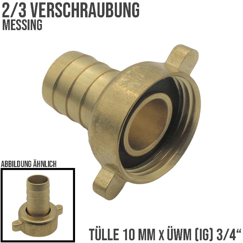 10 mm x 3/4" - 2/3 Schlauch Verschraubung Anschluß Tülle Innengewinde IG Messing Fittings - PN 10 bar