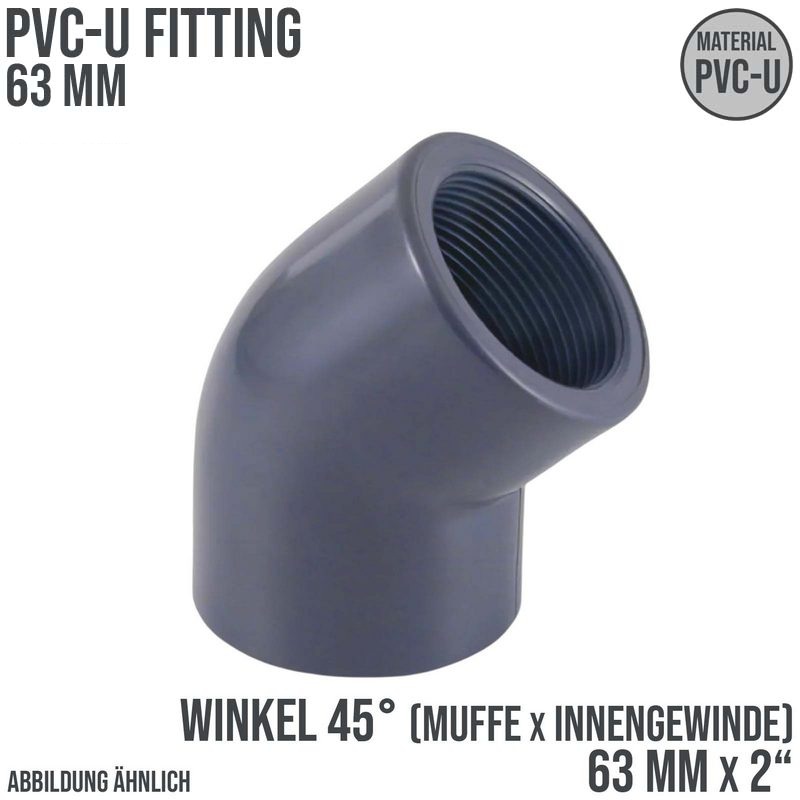 63 mm PVC Klebe Fitting Winkel 45° Innengewinde IG 63 mm x  2" Muffe Verbinder - PN 10 bar