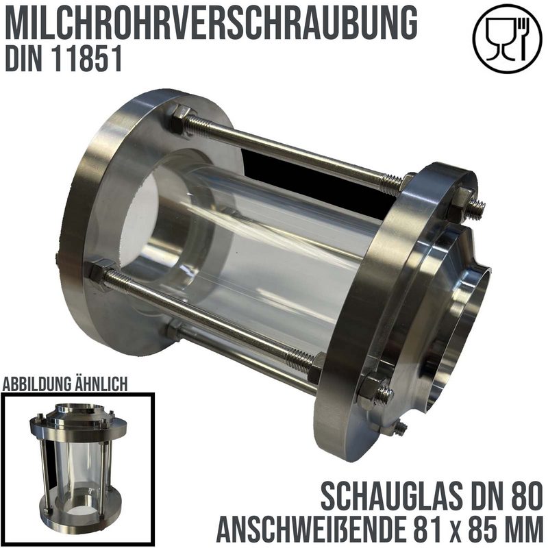 DN 80 Milchrohr Verschraubung DIN 11851 Schauglas Anschweißende ID x AD 81 x 85 mm - PN 25 bar