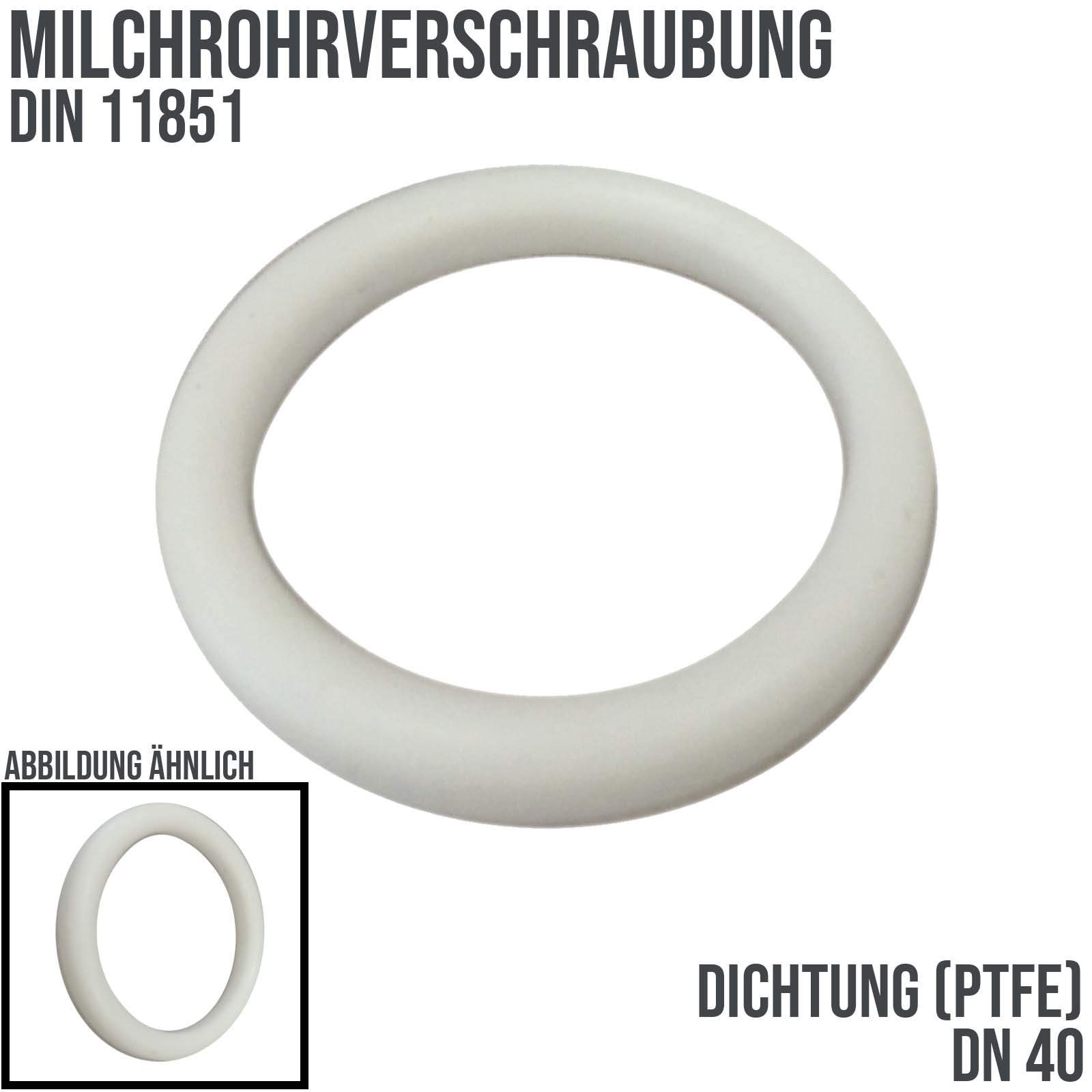 DN 40 Milchrohr DIN 11851 Dichtung PTFE weiß FDA - 42 x 52 x 5 mm