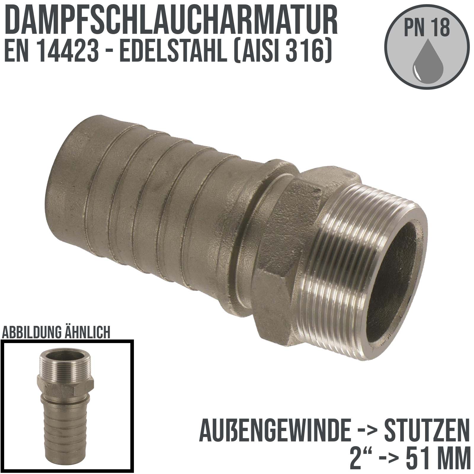 2" Dampfschlaucharmatur Außengewinde Sicherungsbund Edelstahl AISI 304 Stutzen Tülle 51 mm - PN 18 bar