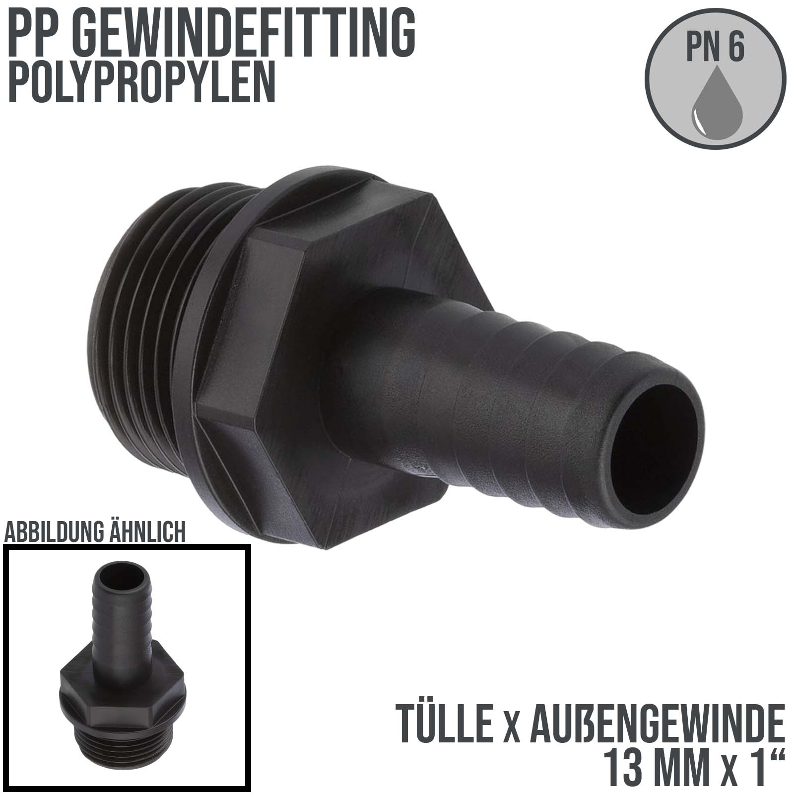 13 mm x 1 " PP Gewinde Fitting Schlauch Tülle Stutzen Außengewinde AG - PN 6 bar