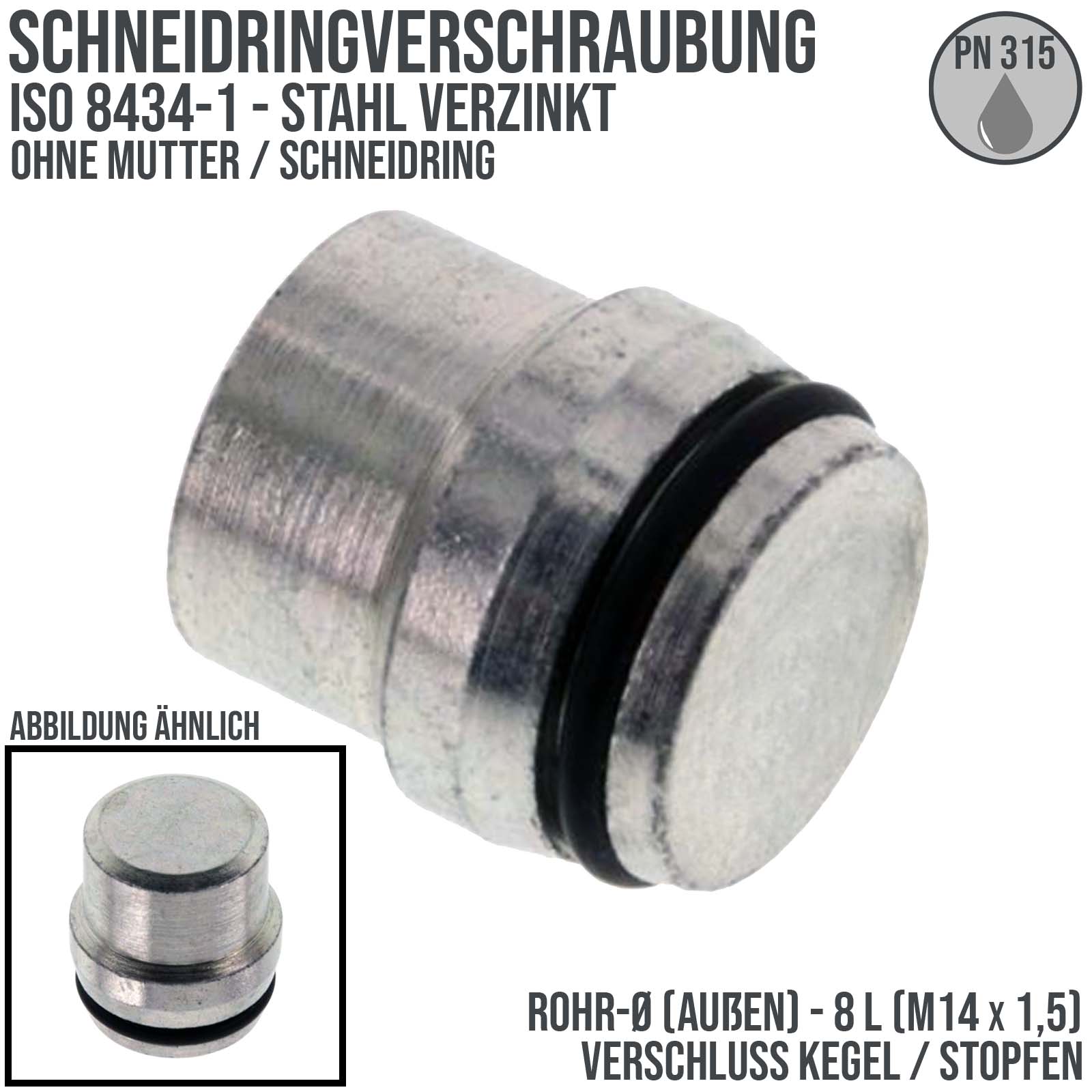 8 L Verschluss Kegel Stopfen Schneidring Verschraubung M 14 x 1,5 ohne Mutter - PN 315 bar