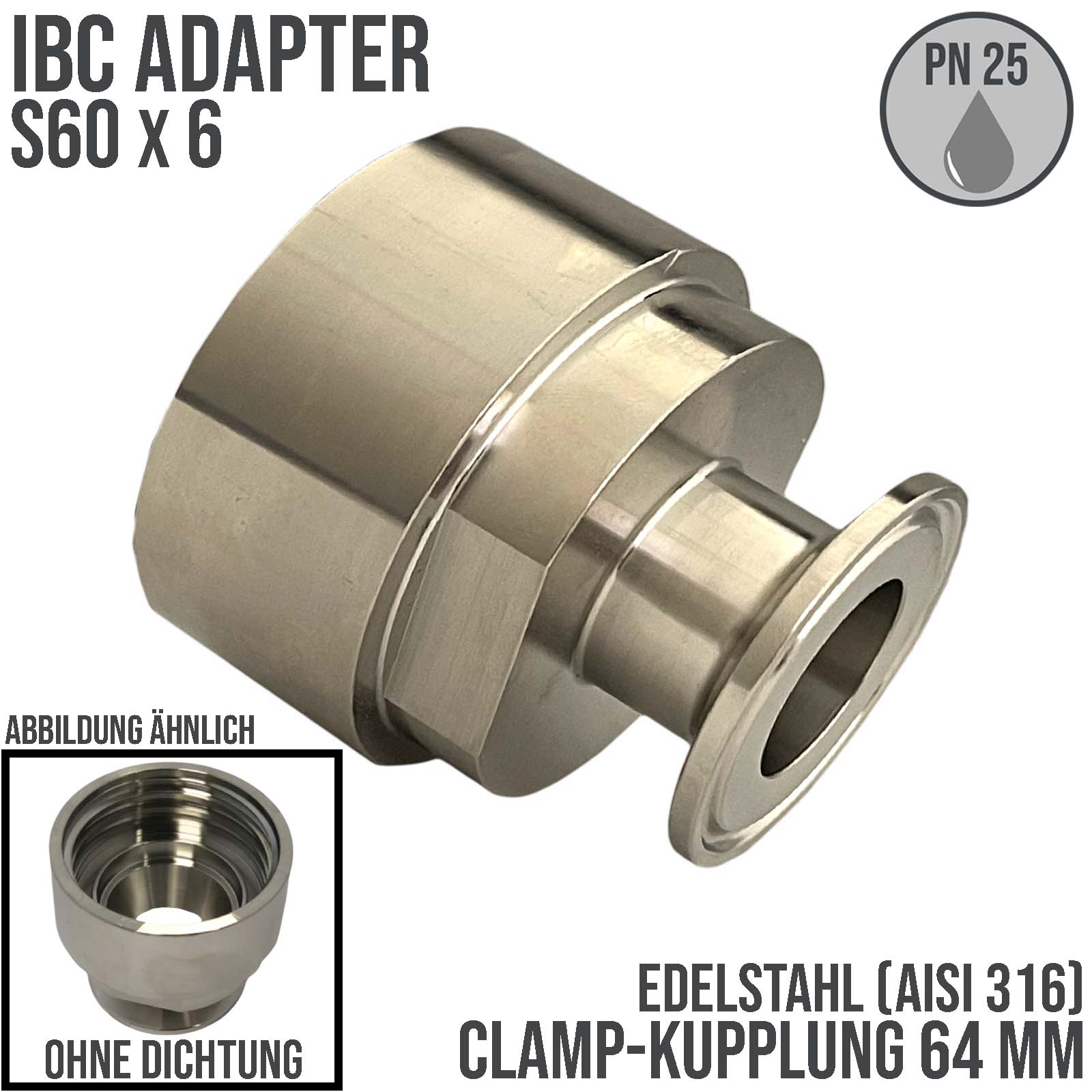 S60 x 6 IBC Adapter Edelstahl AISI 316 auf CLAMP Teller 64 mm (DIN32676) PN 25 bar