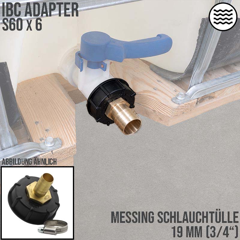S60 x 6 IBC Adapter auf MS-Tülle 3/4" Zoll 19 mm Container Tank Zubehör