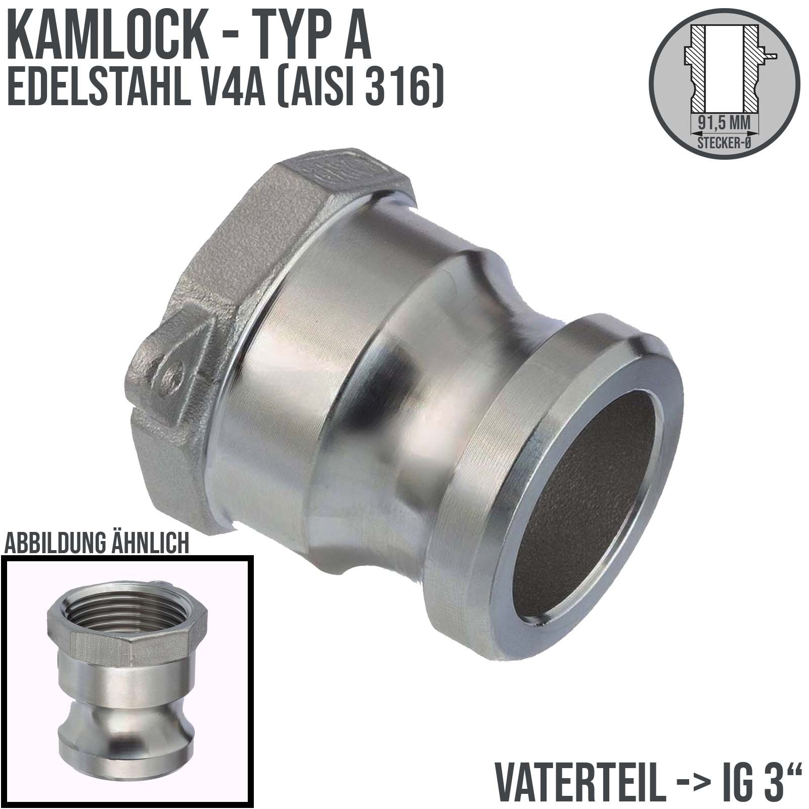 Kamlock Typ A - Vaterteil Edelstahl V2A (AISI 316) - 91,5 mm Stecker mit Innengewinde (IG) 3" Zoll DN 80 - PN 10 bar
