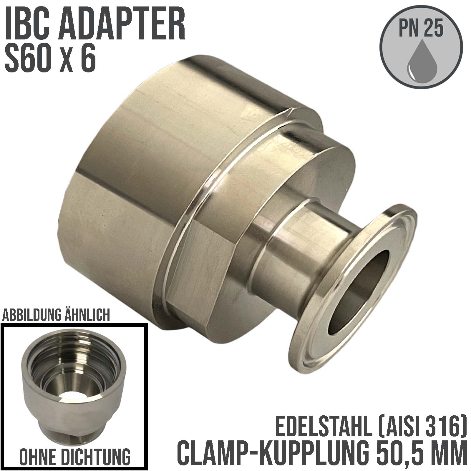 S60 x 6 IBC Adapter Edelstahl AISI 316 auf CLAMP Teller 50,5 mm (DIN32676) PN 25 bar