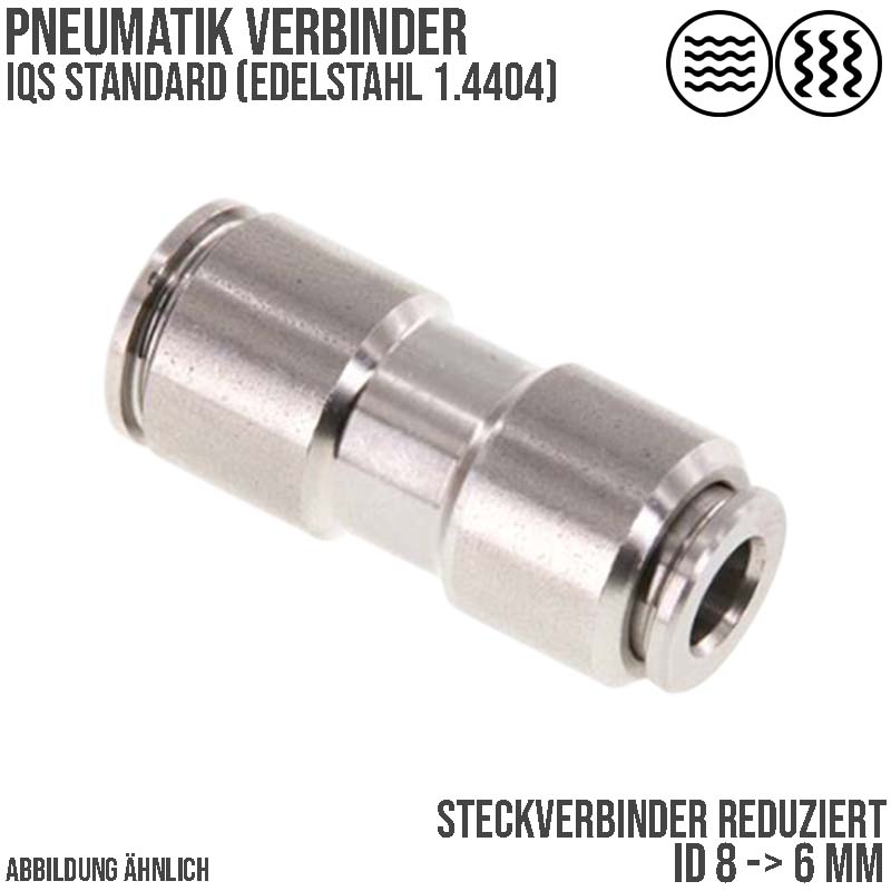 8 -> 6 mm Pneumatik Schnell Steck Verbinder IQS gerade reduziert Edelstahl 1.4404 PA PU Schlauch - PN 16 bar