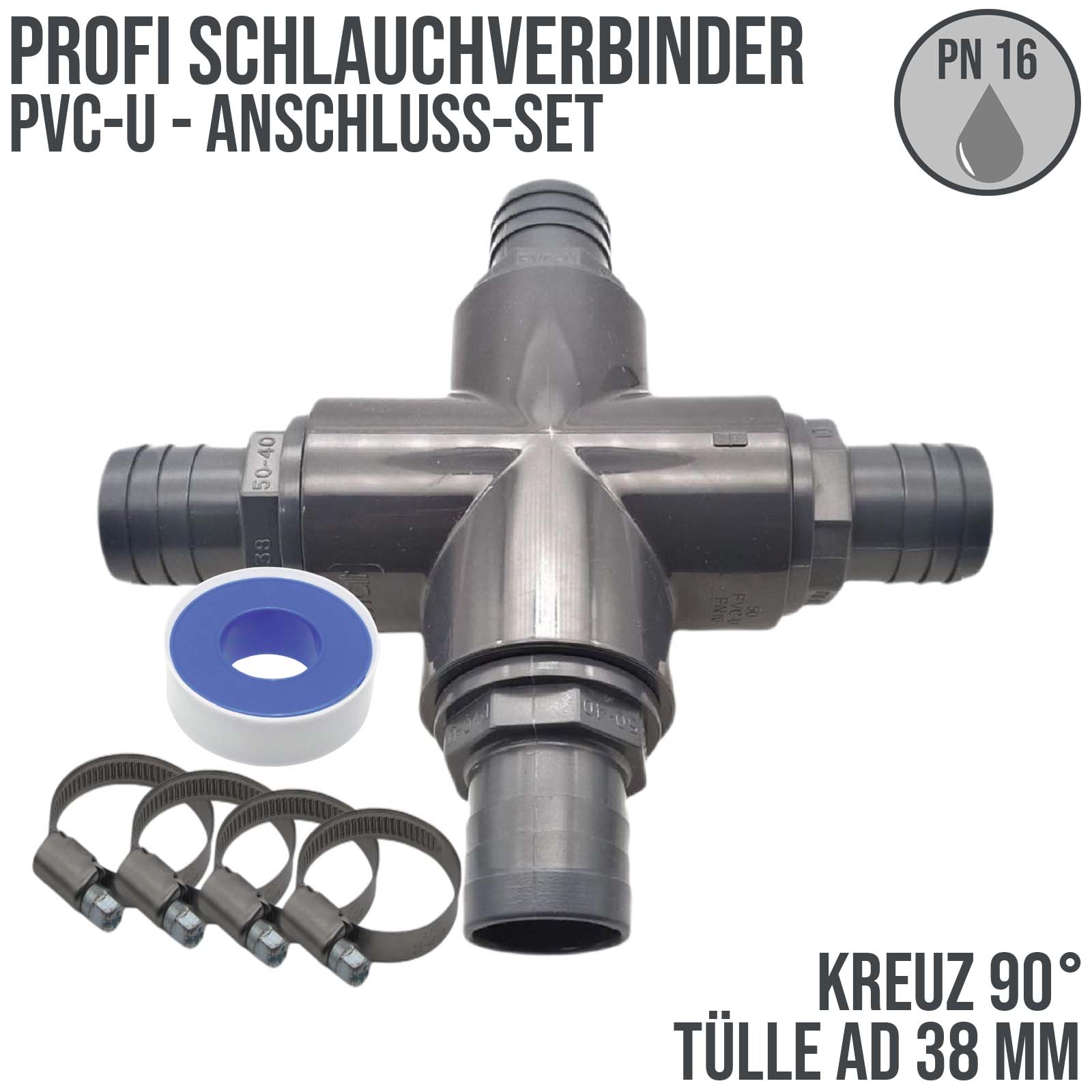38 mm PVC PROFI Kreuz 90° Schlauch Verbinder Stutzen Tülle Pool Teich Garten - PN 10 bar - Montage-Set