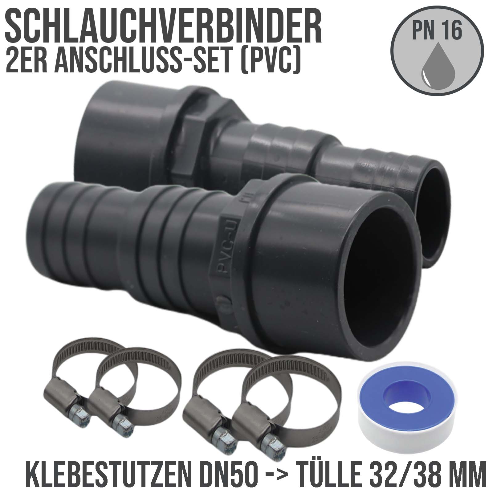 2er Set - PVC-U Schlauchverbinder - Klebetülle DN 50 -> Schlauchtülle 32 / 38 mm. Maximaler Betriebsdruck PN 16 bar.