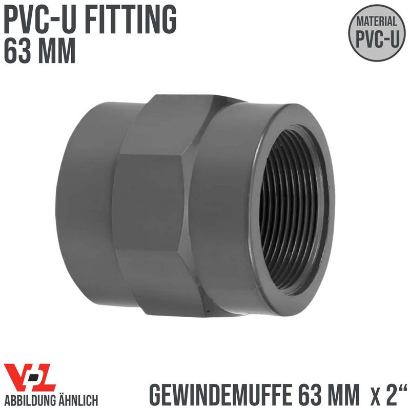 63 mm VDL PVC Klebe Fitting Gewinde Muffe Verbinder 63 mm x 2" - PN 10 bar