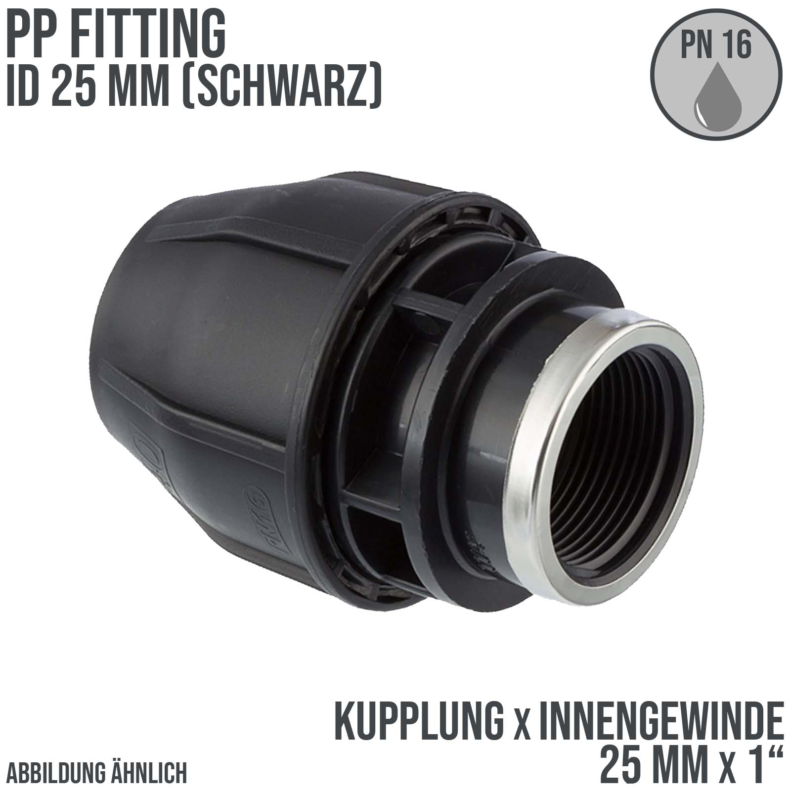 25 mm x 1" PE PP Fitting Klemm Verbinder Verschraubung Muffe Rohr Kupplung x IG schwarz - PN 16 bar