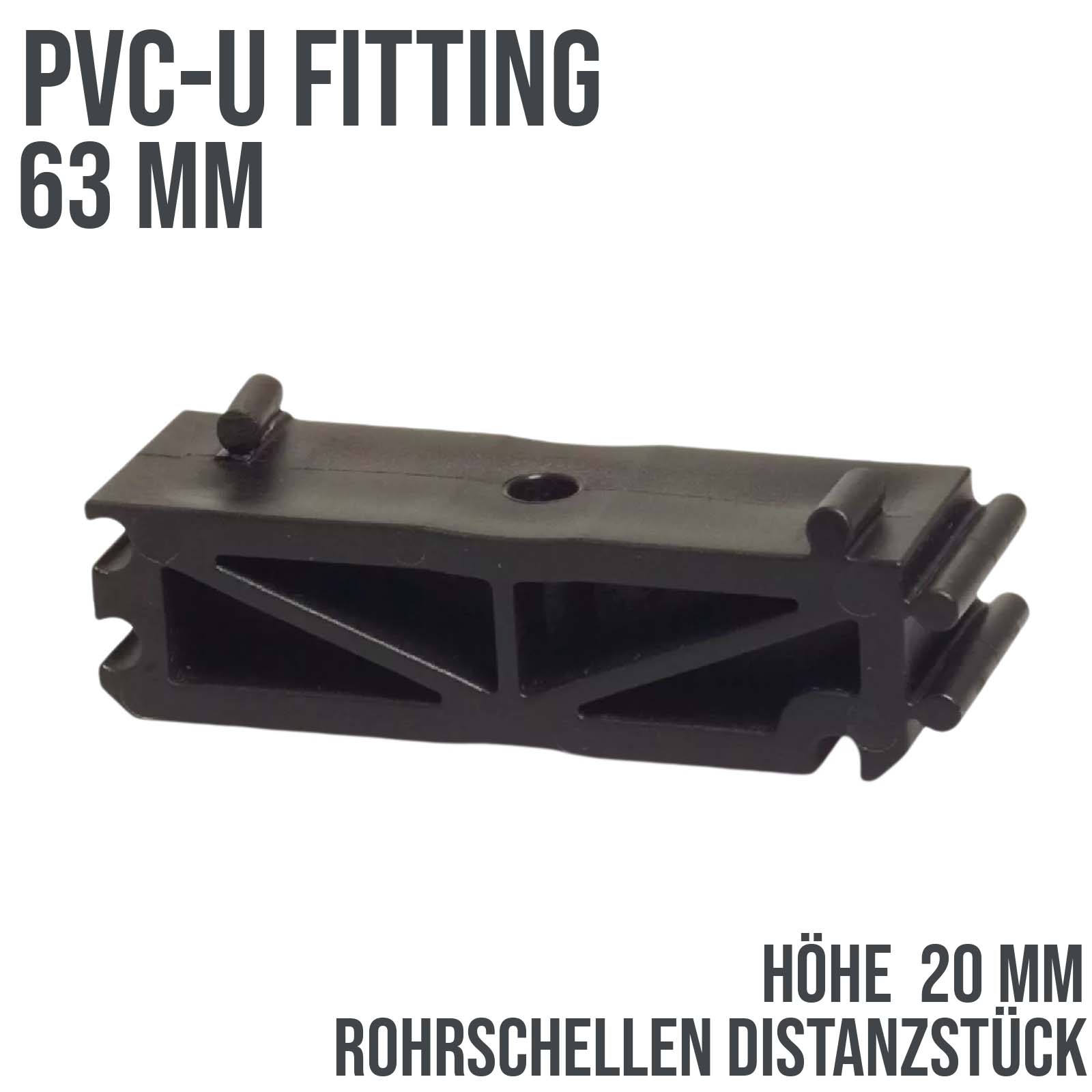 63 mm PVC Klebe Fitting Rohr Schelle Distanzhalter - Höhe ca. 20 mm