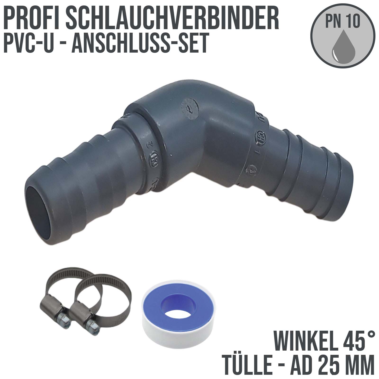 25 mm PVC PROFI Winkel 45° Schlauch Verbinder Stutzen Tülle Pool Teich Garten - PN 10 bar - Montage-Set