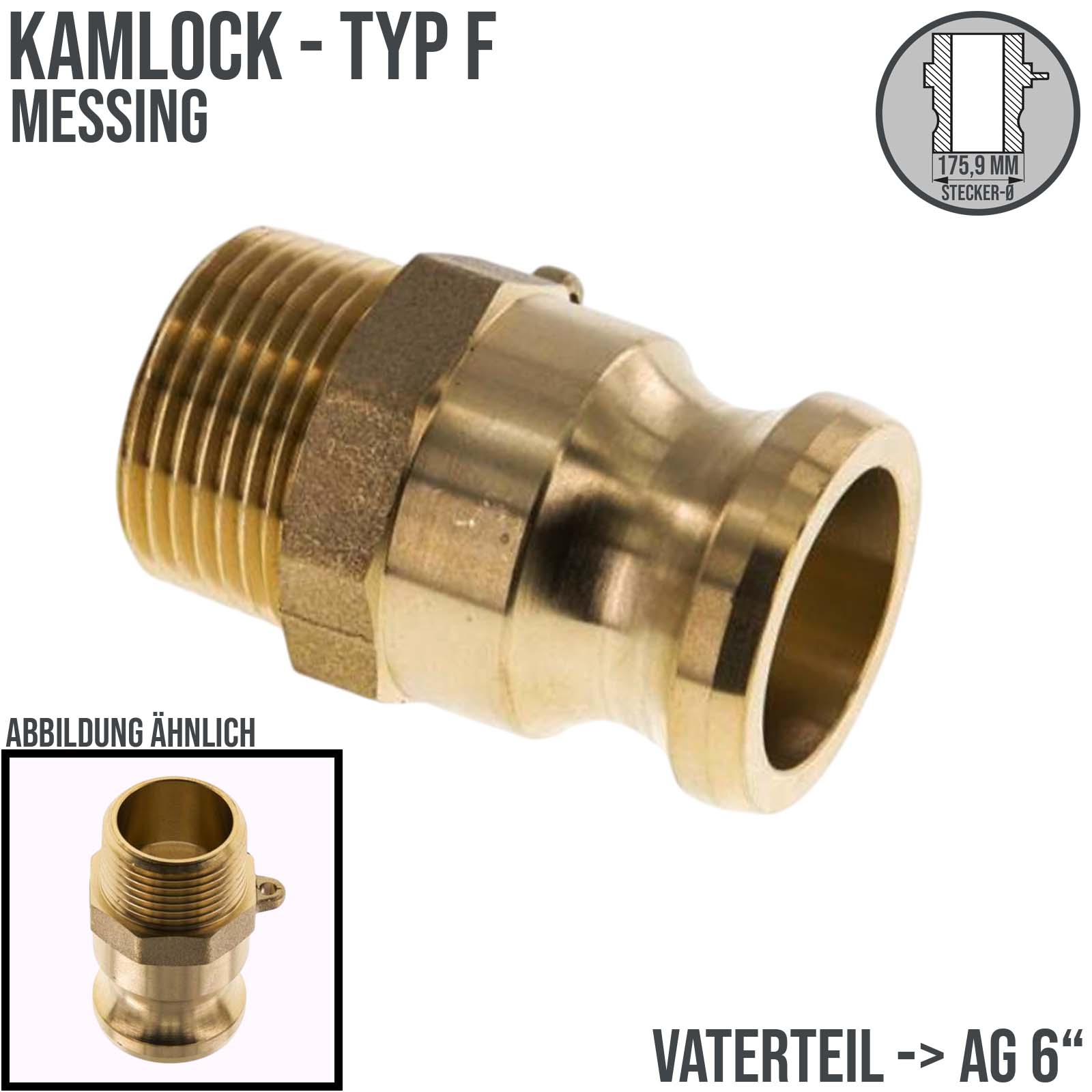 Kamlock Typ F - Vaterteil Messing - 175,9 mm Stecker mit Außengewinde (AG) 6" Zoll DN 150 - 5 bar