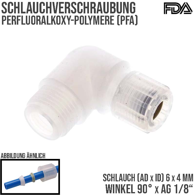 6 x 4 mm x 1/8" Winkel 90° Kupplung Aussengewinde PFA Verschraubung PA PP Schlauch FDA - PN 10 bar