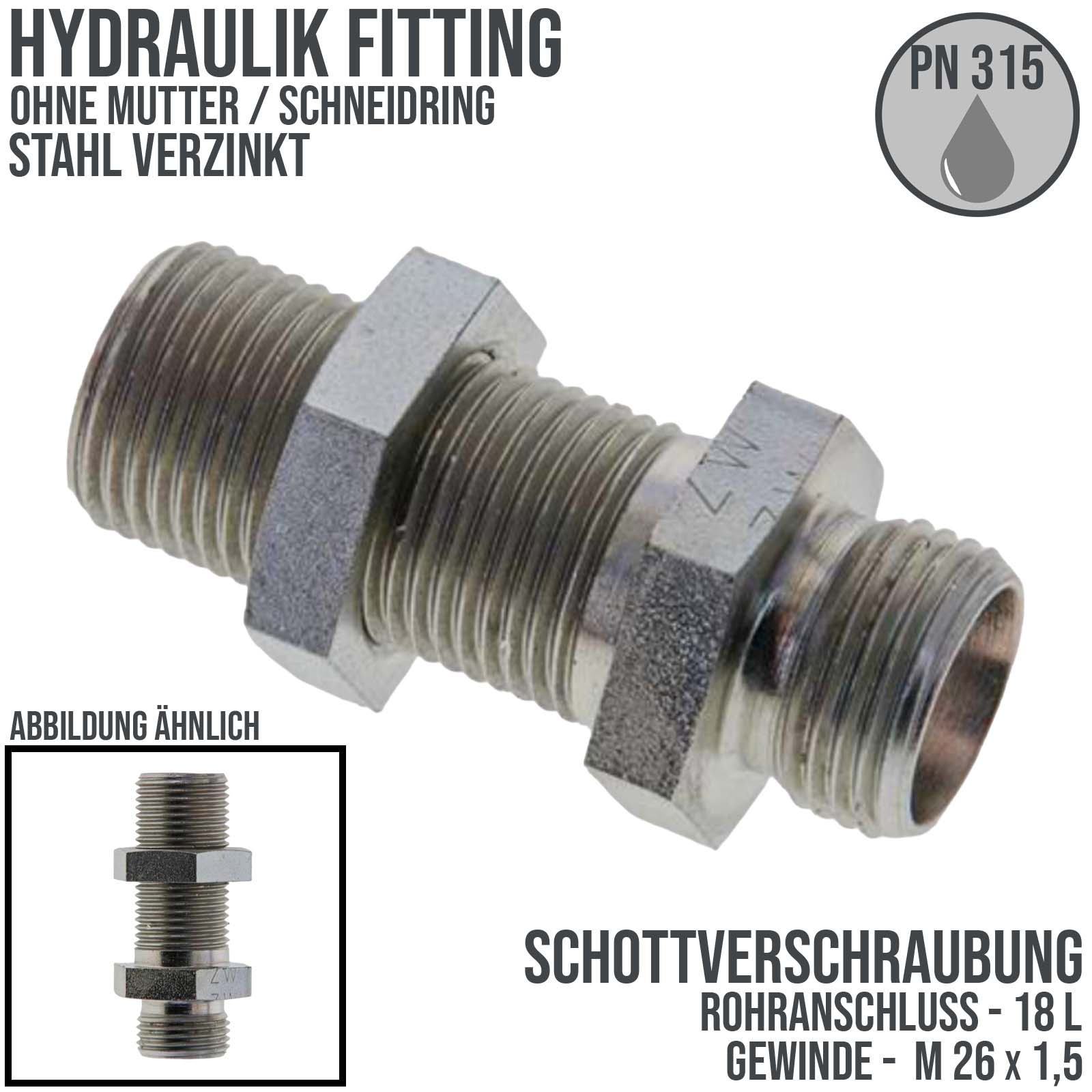 18 L Schneidring Schott Verschraubung M 26 x 1,5 AG ohne Mutter / Schneidring - PN 315 bar