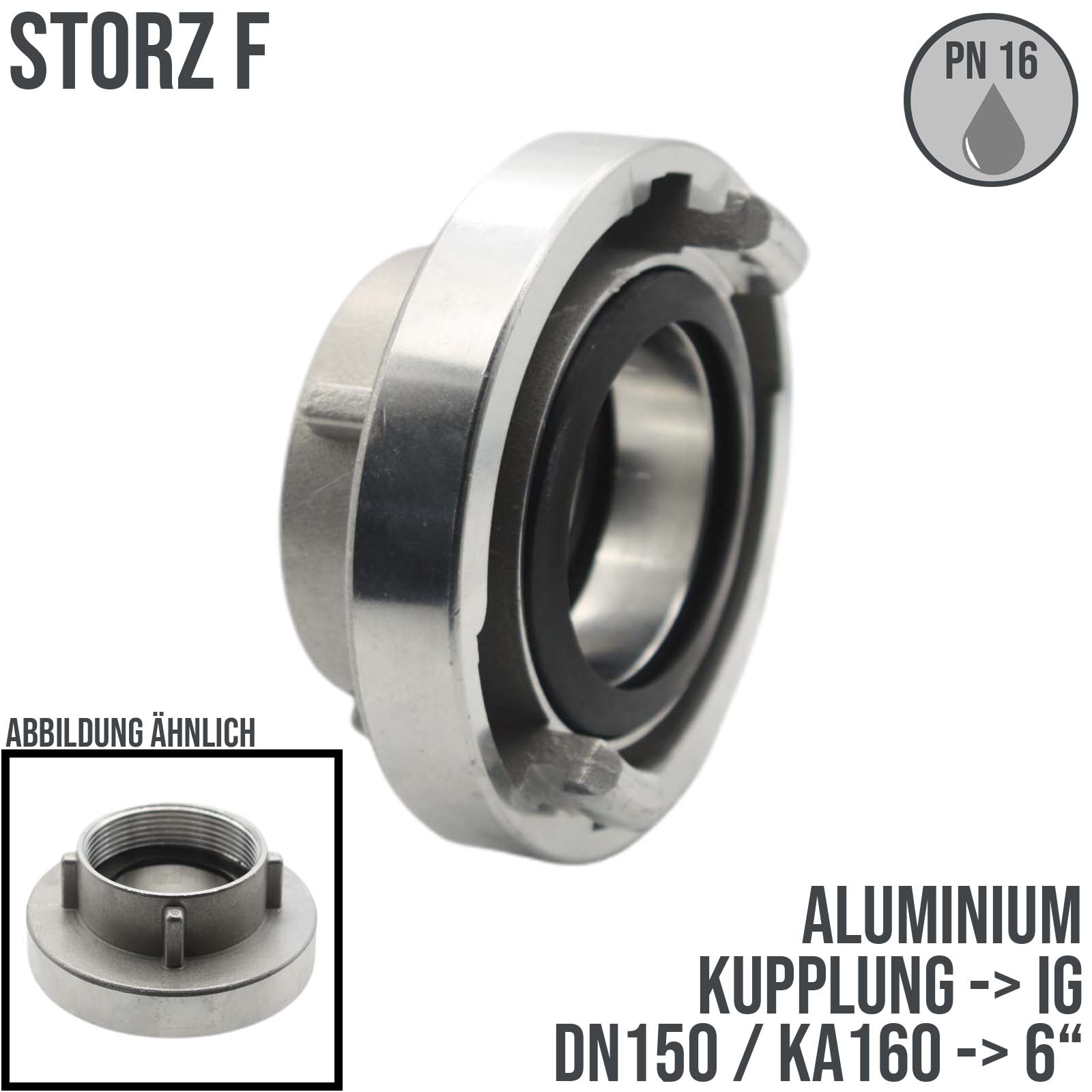 STORZ F DN 150 KA 160 Kupplung Innengewinde IG 6" Saug Bau Feuerwehr Schlauch Aluminium - PN 16 bar