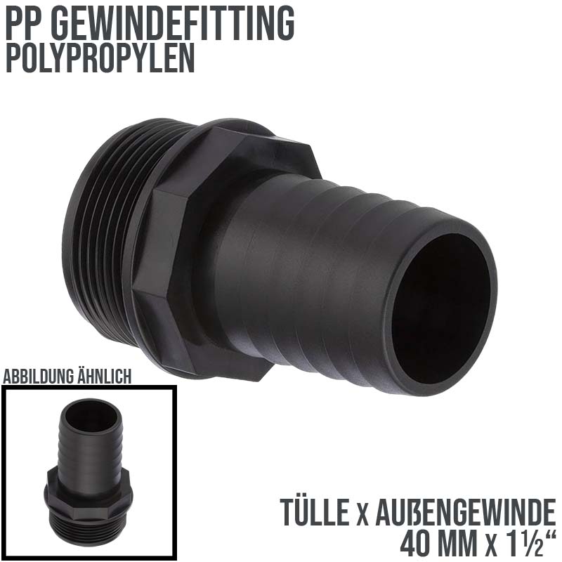 40 mm x 1 1/2 " PP Gewinde Fitting Schlauch Tülle Stutzen Außengewinde AG - PN 6 bar