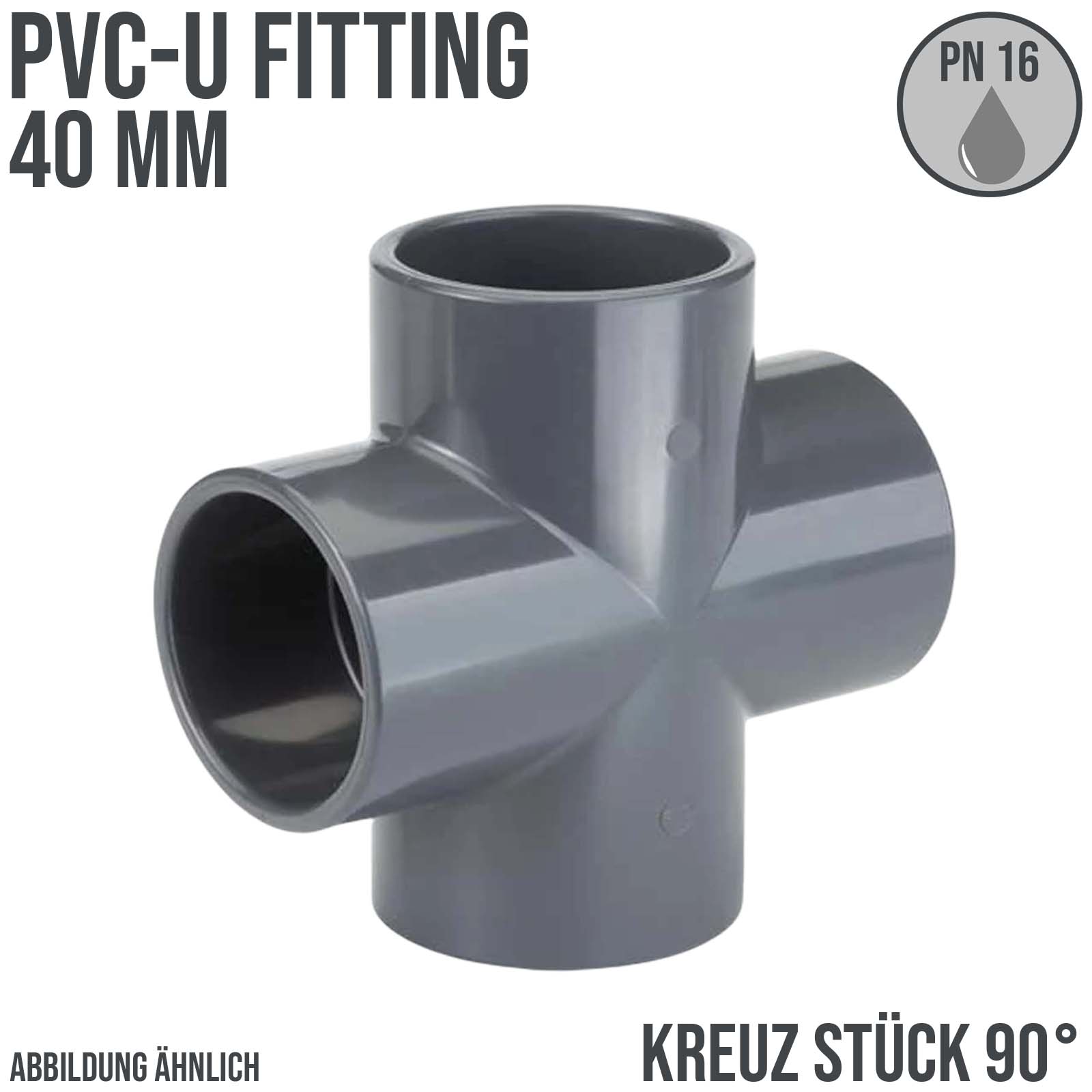 40 mm PVC Klebe Fitting Kreuz Stück 90° Winkel Muffe Verbinder - PN 16 bar
