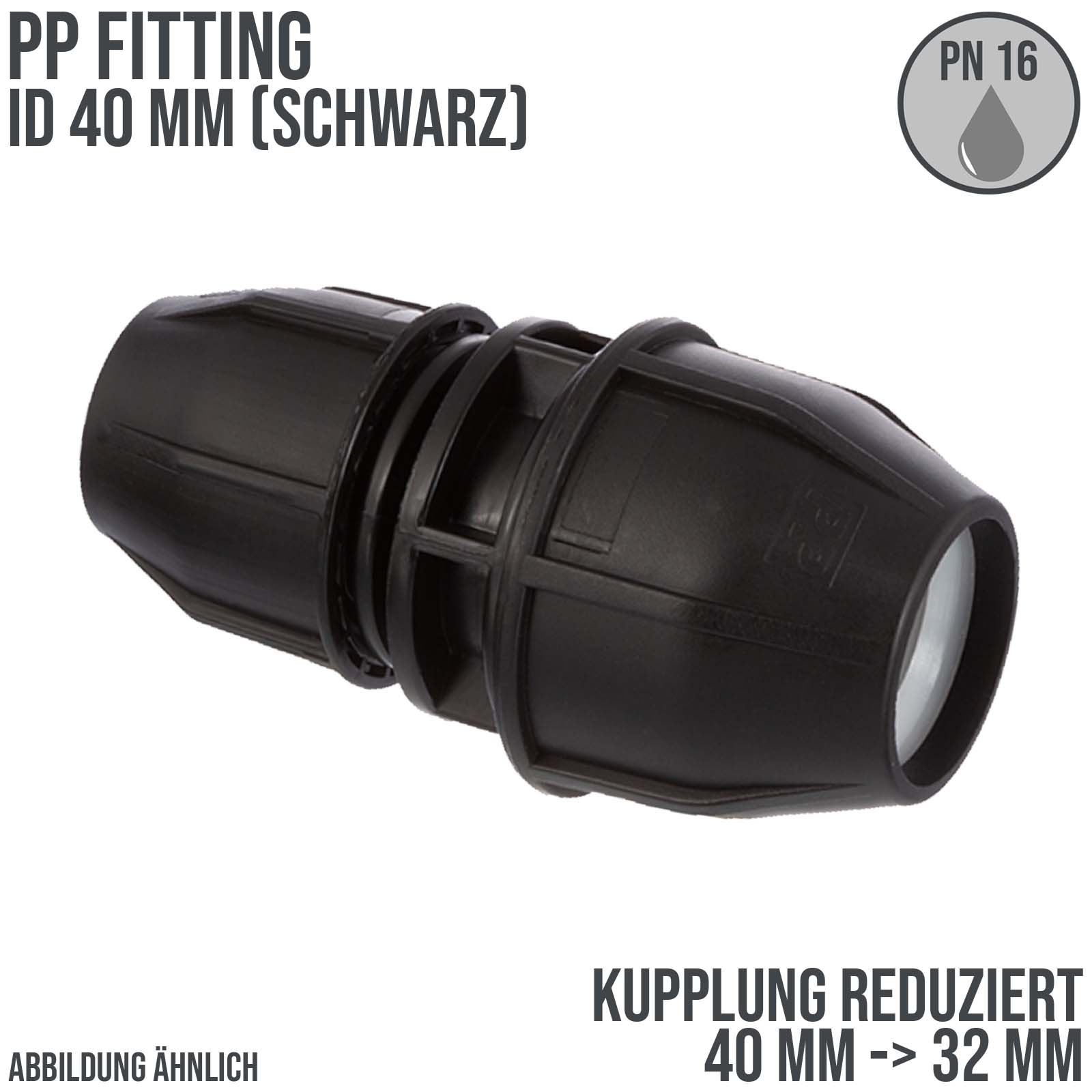 40 x 32 mm PE PP Fitting Klemm Verbinder reduziert Verschraubung Muffe Kupplung schwarz - PN 16 bar