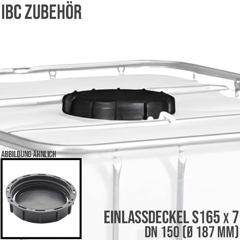 S165 x 7 DN 150 (AD 187 mm) IBC Container Einlass Deckel Verschluss Zubehör - schwarz